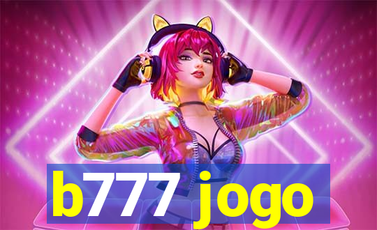 b777 jogo